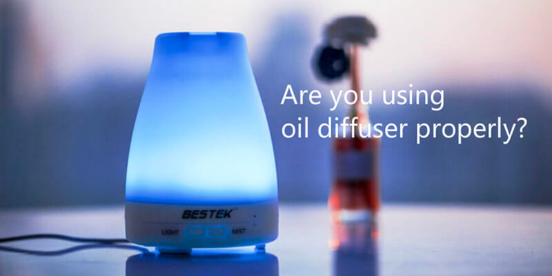 Are You Using Oil Diffuser Properly?